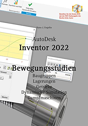 AutoDesk Inventor 2022 Bewegungsstudien von Books on Demand GmbH